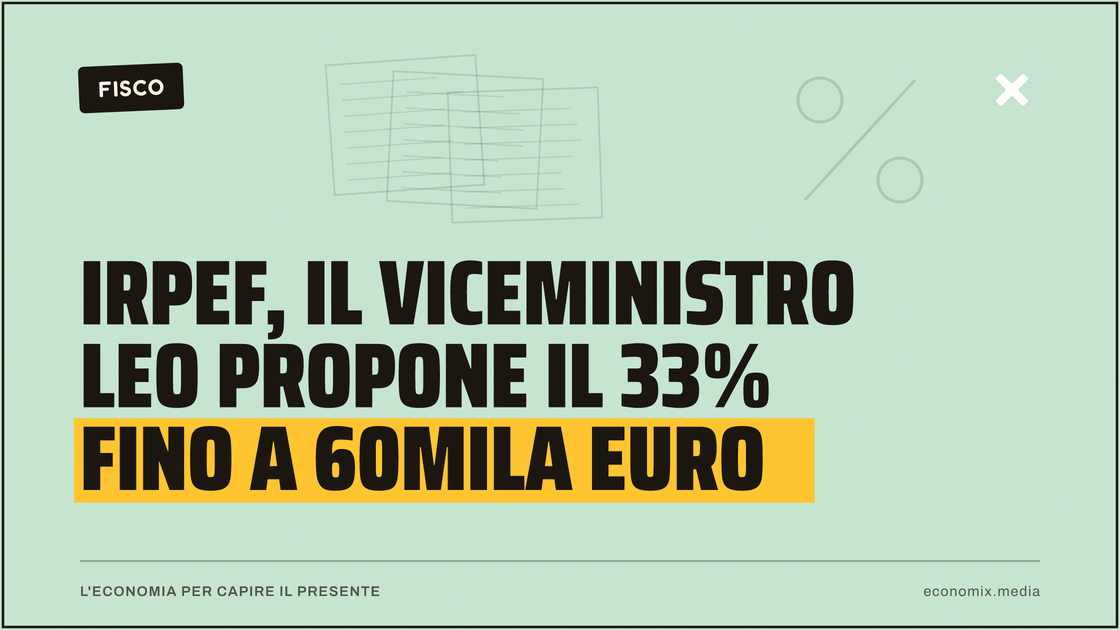 Irpef, il viceministro Leo propone il 33% fino a 60mila euro: immagine in evidenza per Economix