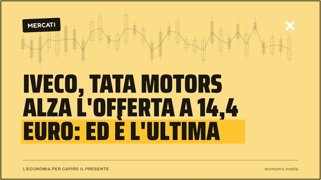 Iveco, Tata Motors alza l'offerta a 14,4 euro: ed è l'ultima: immagine in evidenza per Economix