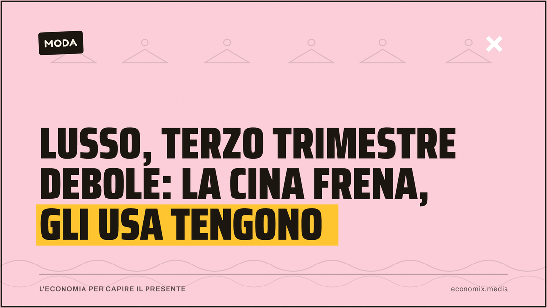 Lusso, terzo trimestre debole: la Cina frena, gli Usa tengono: immagine in evidenza per Economix