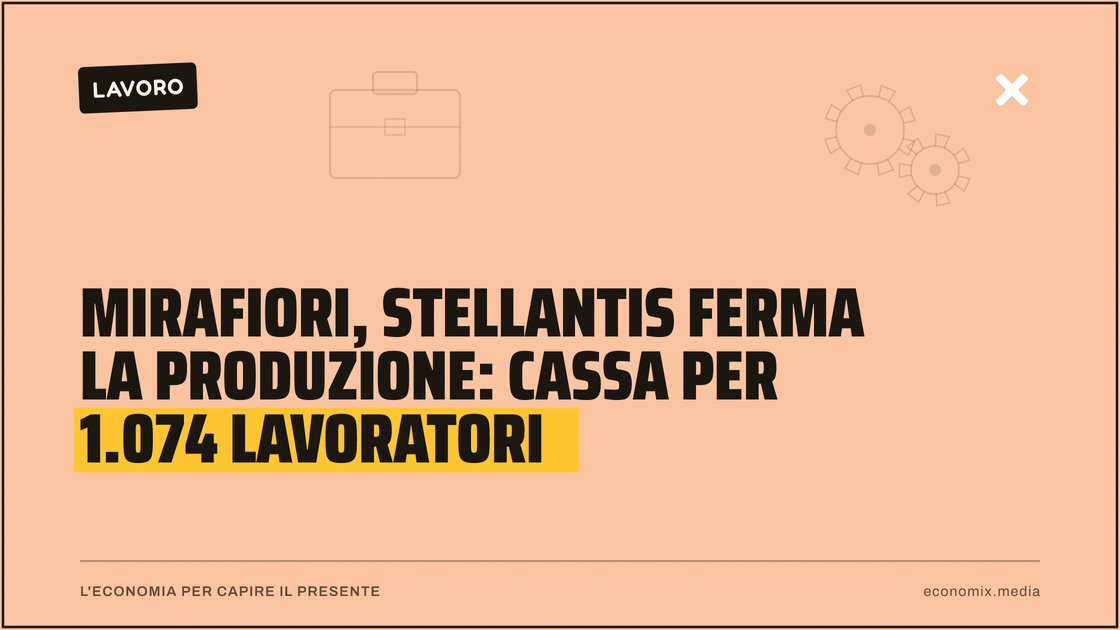 Mirafiori, Stellantis ferma la produzione: cassa per 1.074 lavoratori: immagine in evidenza per Economix