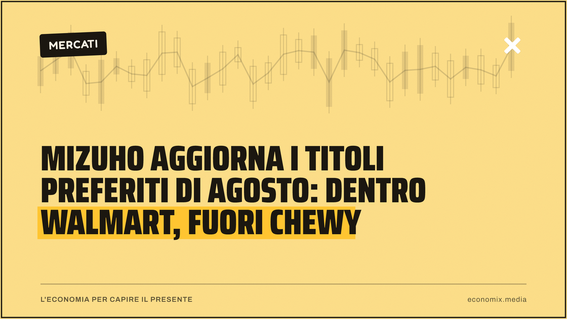 Mizuho aggiorna i titoli preferiti di agosto: dentro Walmart, fuori Chewy: immagine in evidenza per Economix