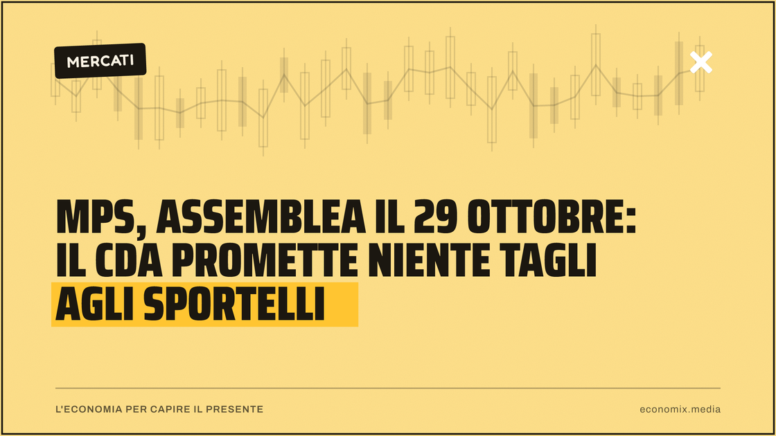 MPS, assemblea il 29 ottobre: il cda promette niente tagli agli sportelli: immagine in evidenza per Economix