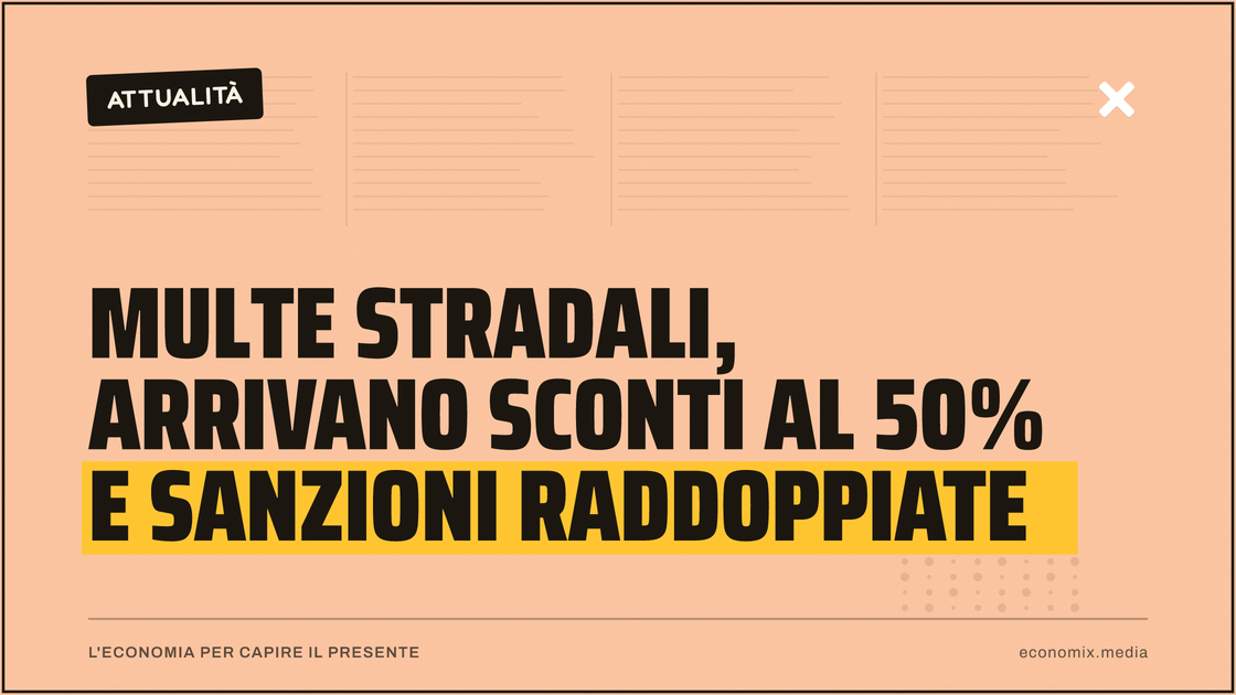 Multe stradali, arrivano sconti al 50% e sanzioni raddoppiate: immagine in evidenza per Economix