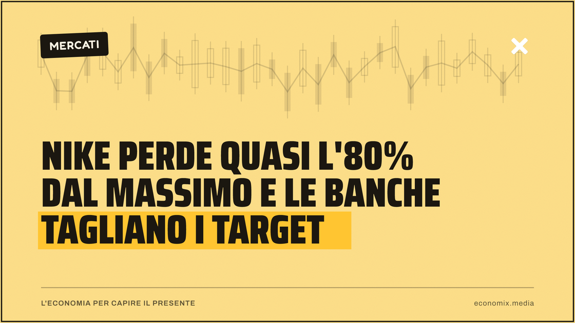 Nike perde quasi l'80% dal massimo e le banche tagliano i target: immagine in evidenza per Economix