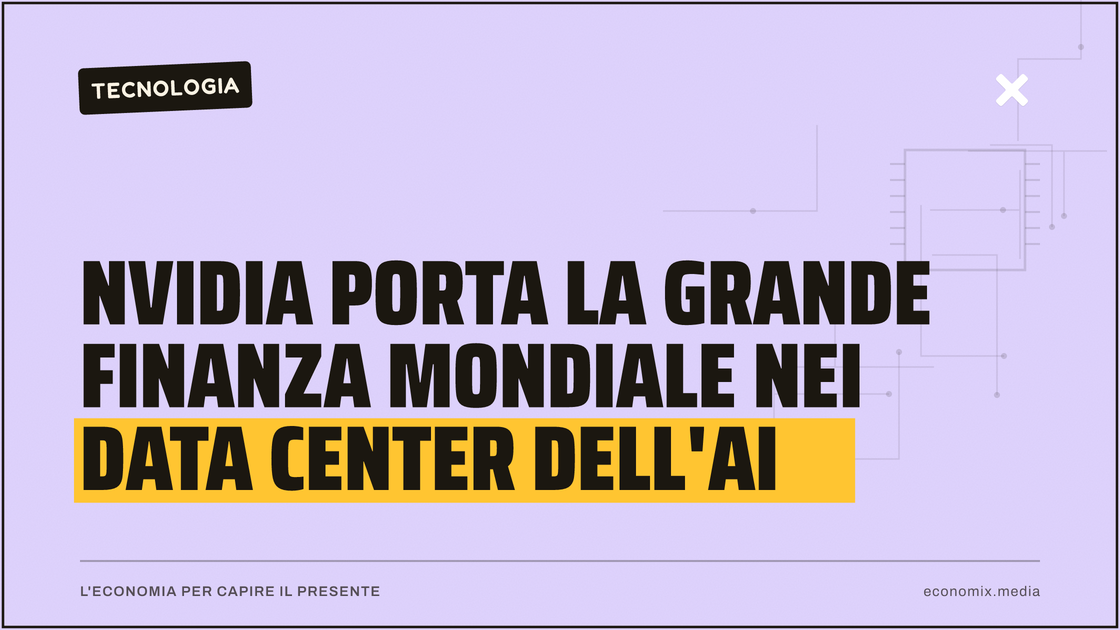 Nvidia porta la grande finanza mondiale nei data center dell'AI: immagine in evidenza per Economix