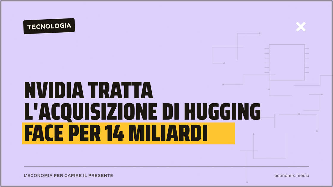 Nvidia tratta l'acquisizione di Hugging Face per 14 miliardi: immagine in evidenza per Economix