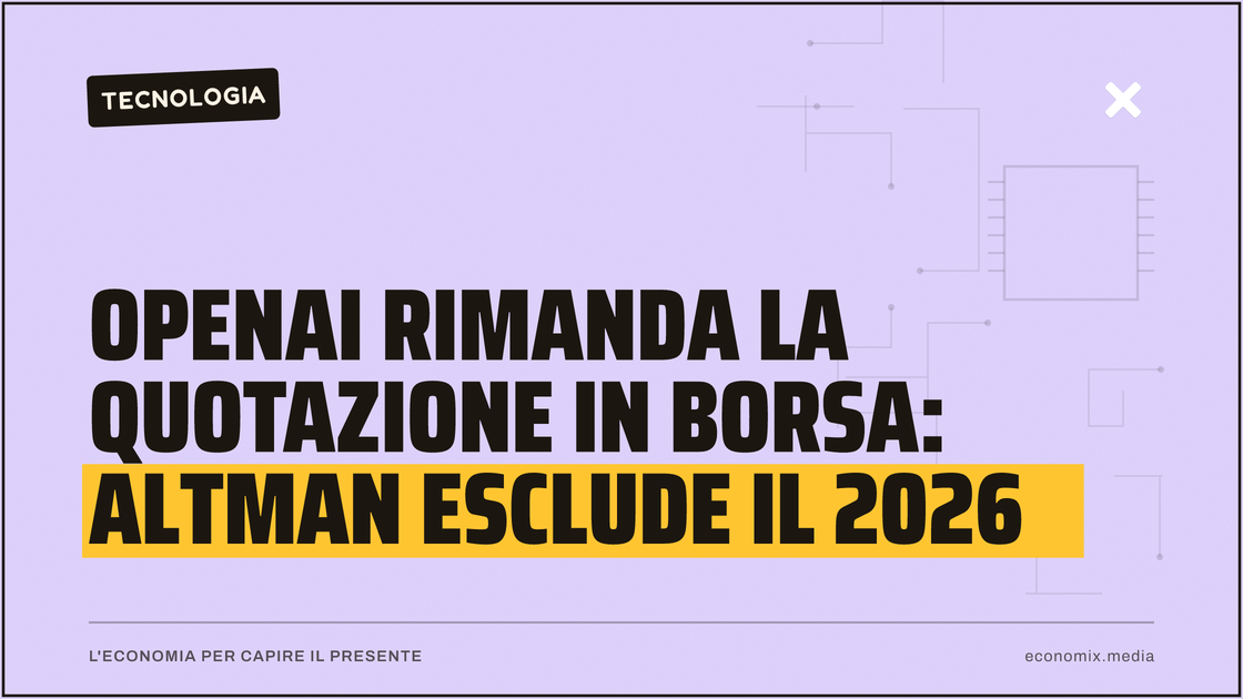 OpenAI rimanda la quotazione in Borsa: Altman esclude il 2026: immagine in evidenza per Economix