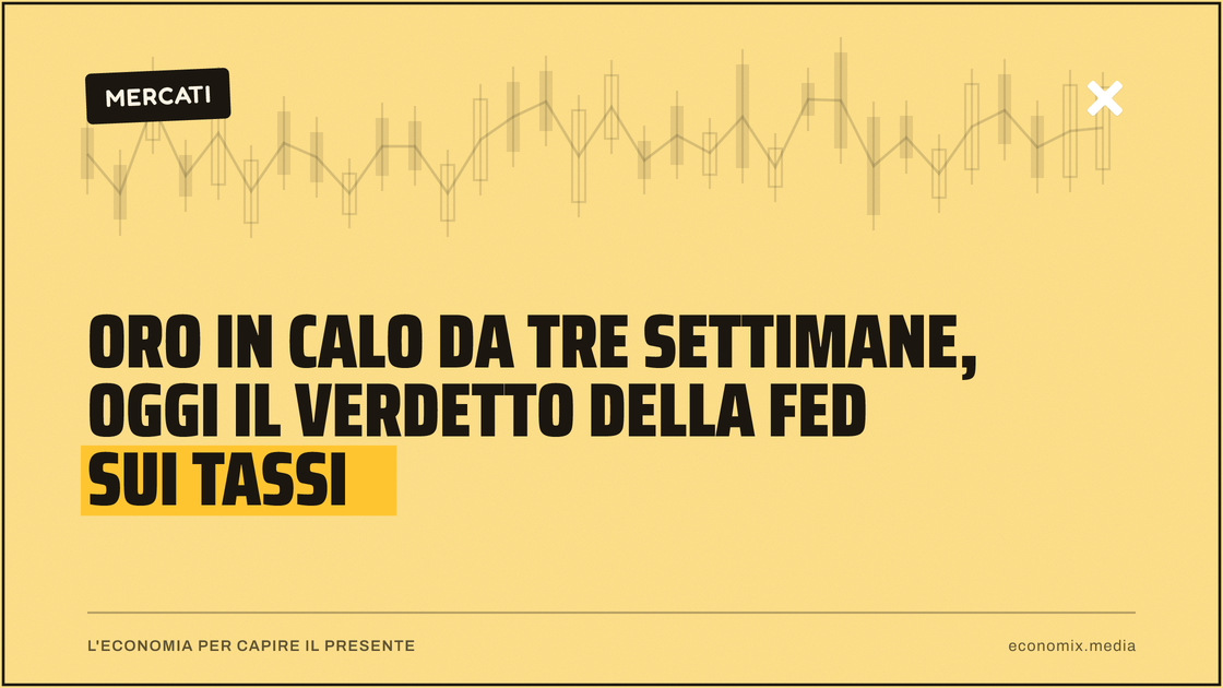 Oro in calo da tre settimane, oggi il verdetto della Fed sui tassi: immagine in evidenza per Economix