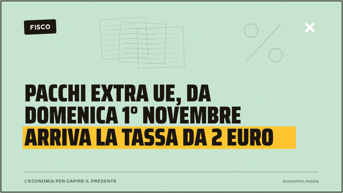 Pacchi extra UE, da domenica 1° novembre arriva la tassa da 2 euro: immagine in evidenza per Economix