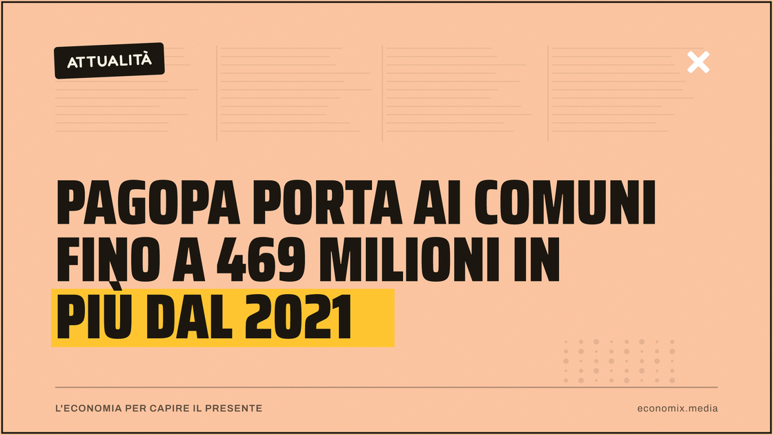 PagoPA porta ai Comuni fino a 469 milioni in più dal 2021: immagine in evidenza per Economix