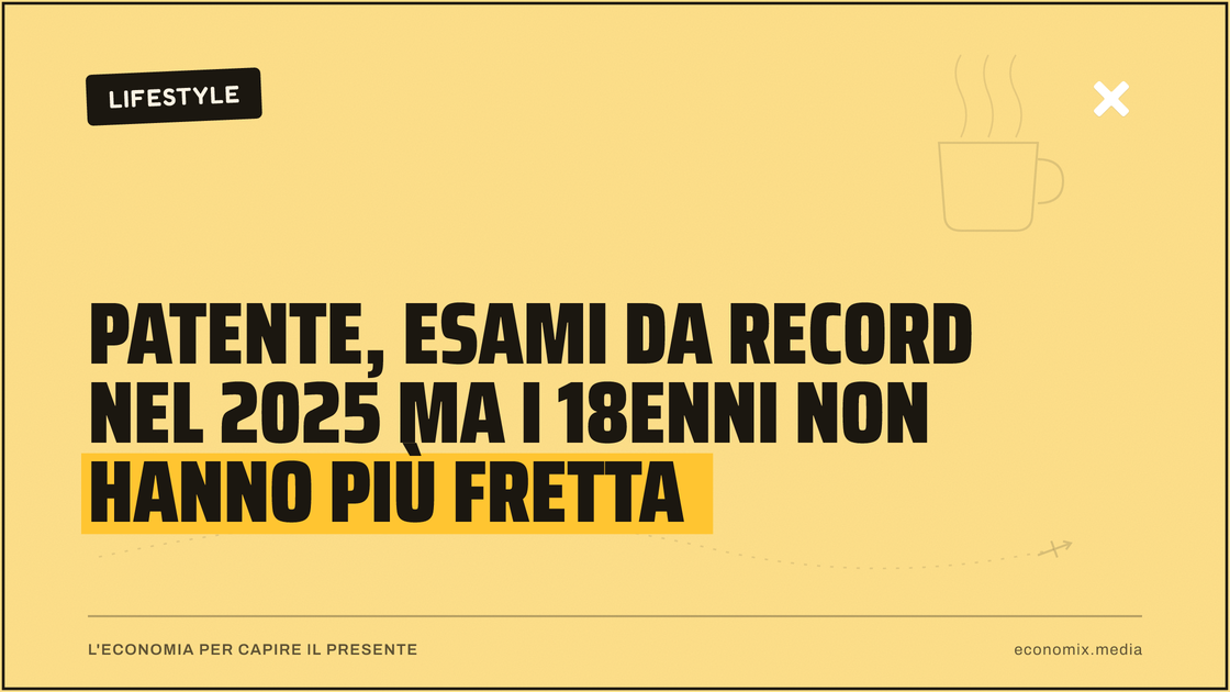 Patente, esami da record nel 2025 ma i 18enni non hanno più fretta: immagine in evidenza per Economix