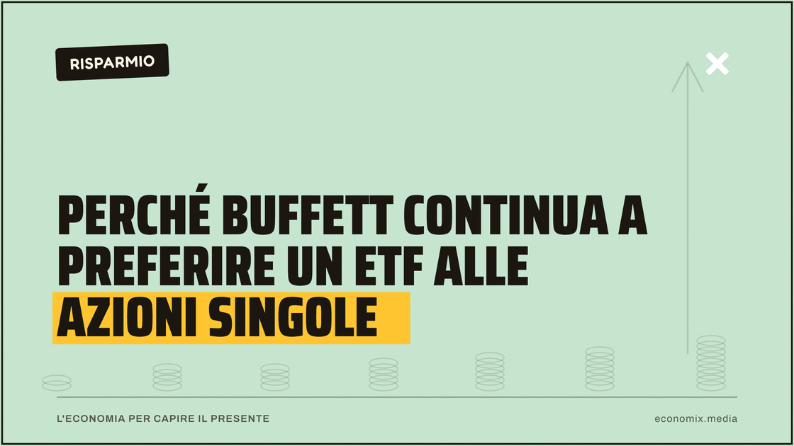 Perché Buffett continua a preferire un ETF alle azioni singole: immagine in evidenza per Economix