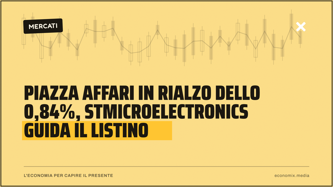 Piazza Affari in rialzo dello 0,84%, STMicroelectronics guida il listino: immagine in evidenza per Economix