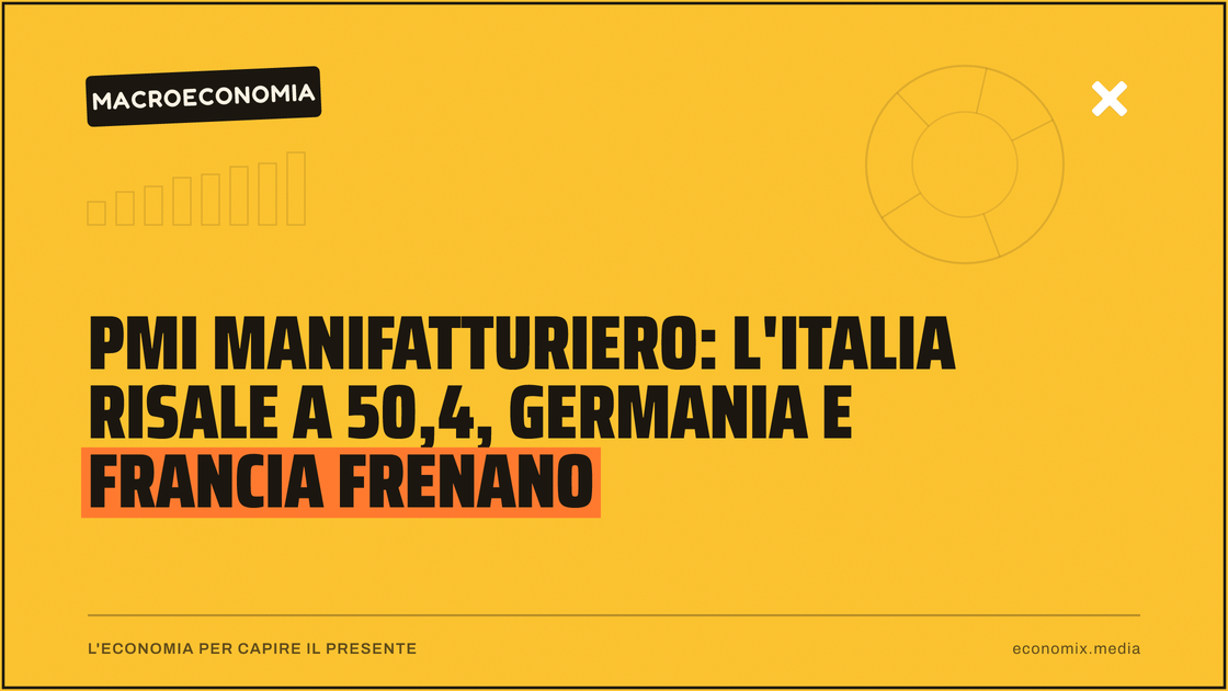 Pmi manifatturiero: l'Italia risale a 50,4, Germania e Francia frenano: immagine in evidenza per Economix