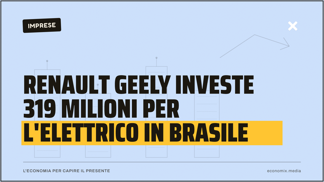 Renault Geely investe 319 milioni per l'elettrico in Brasile: immagine in evidenza per Economix