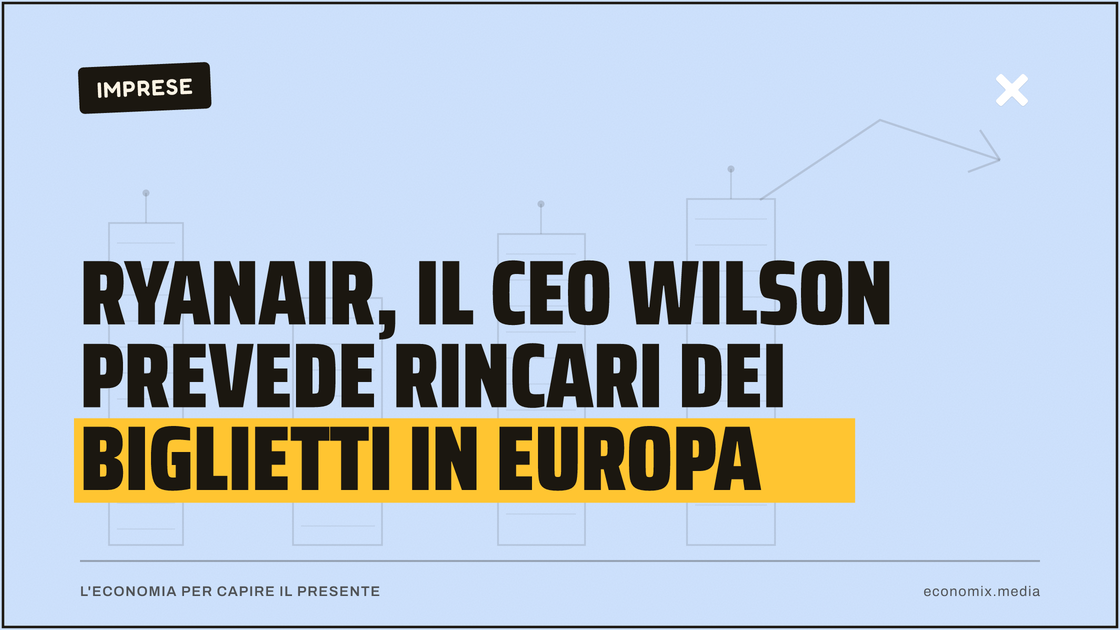 Ryanair, il ceo Wilson prevede rincari dei biglietti in Europa: immagine in evidenza per Economix