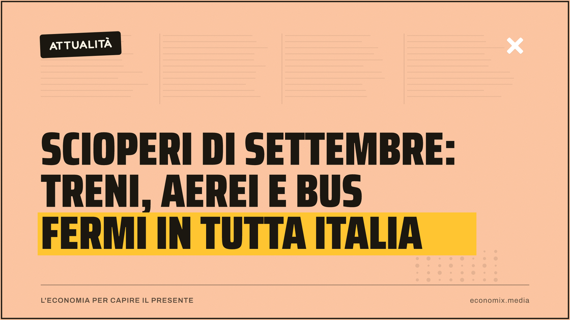 Scioperi di settembre: treni, aerei e bus fermi in tutta Italia: immagine in evidenza per Economix