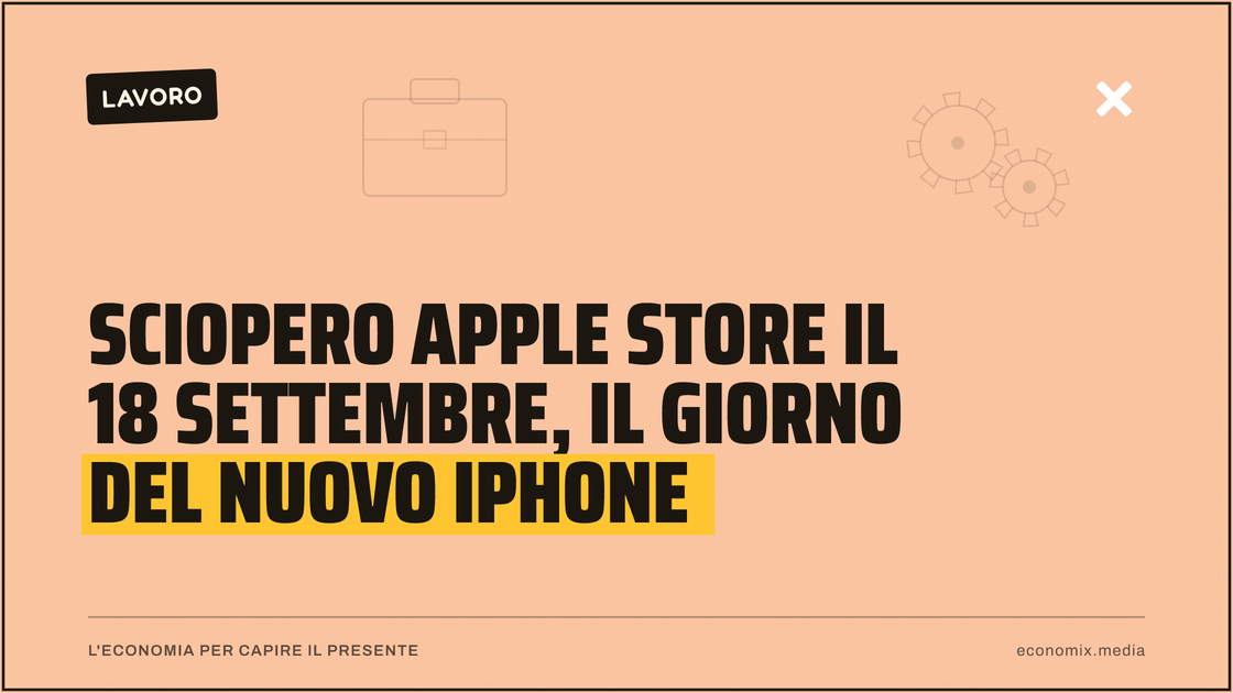 Sciopero Apple Store il 18 settembre, il giorno del nuovo iPhone: immagine in evidenza per Economix