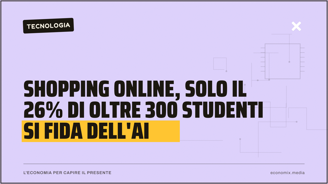 Shopping online, solo il 26% di oltre 300 studenti si fida dell'AI: immagine in evidenza per Economix