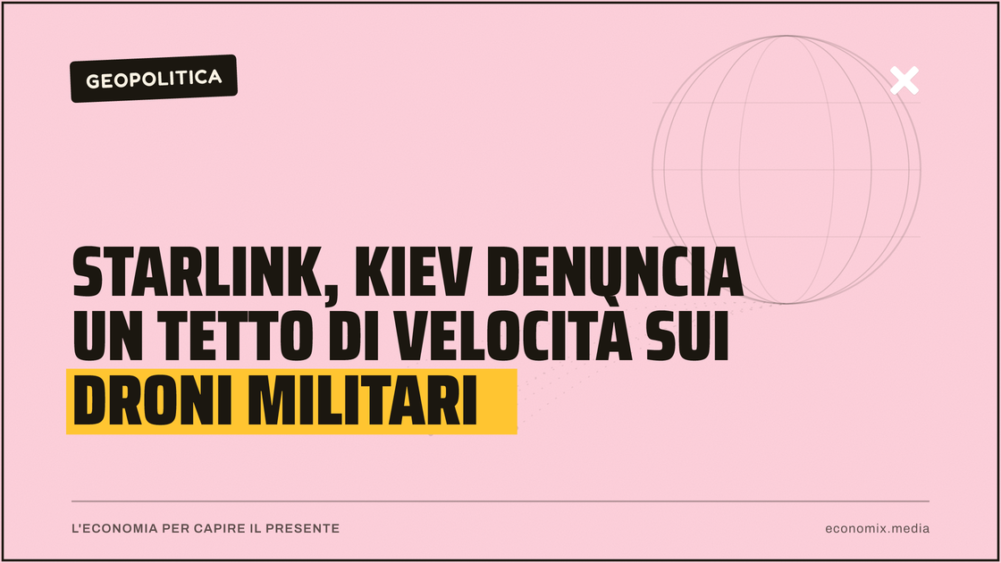 Starlink, Kiev denuncia un tetto di velocità sui droni militari: immagine in evidenza per Economix