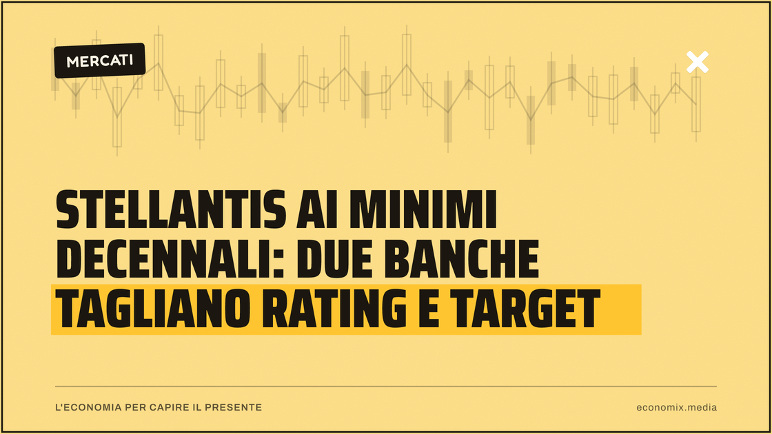 Stellantis ai minimi decennali: due banche tagliano rating e target: immagine in evidenza per Economix