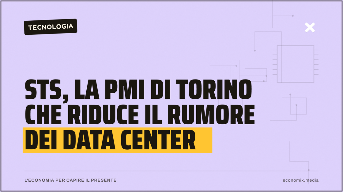 Sts, la pmi di Torino che riduce il rumore dei data center: immagine in evidenza per Economix