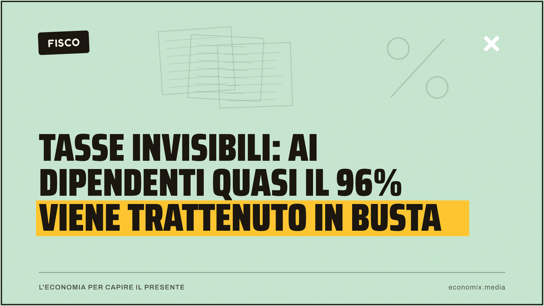 Tasse invisibili: ai dipendenti quasi il 96% viene trattenuto in busta: immagine in evidenza per Economix