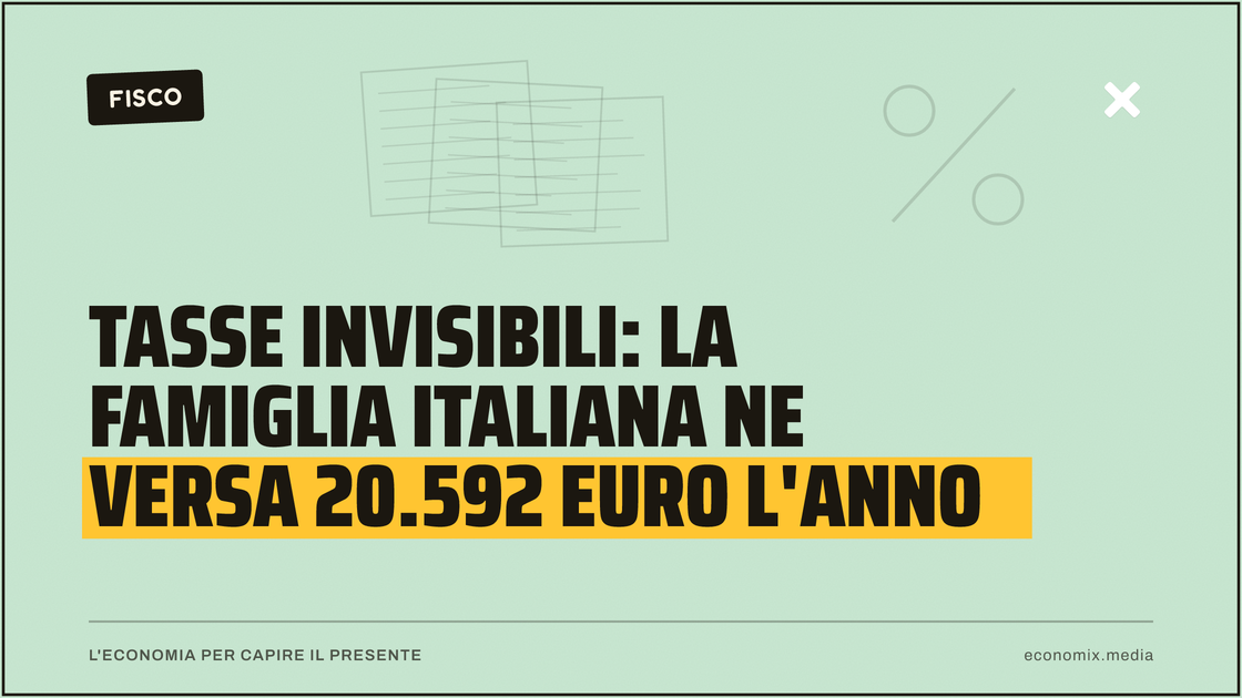Tasse invisibili: la famiglia italiana ne versa 20.592 euro l'anno: immagine in evidenza per Economix