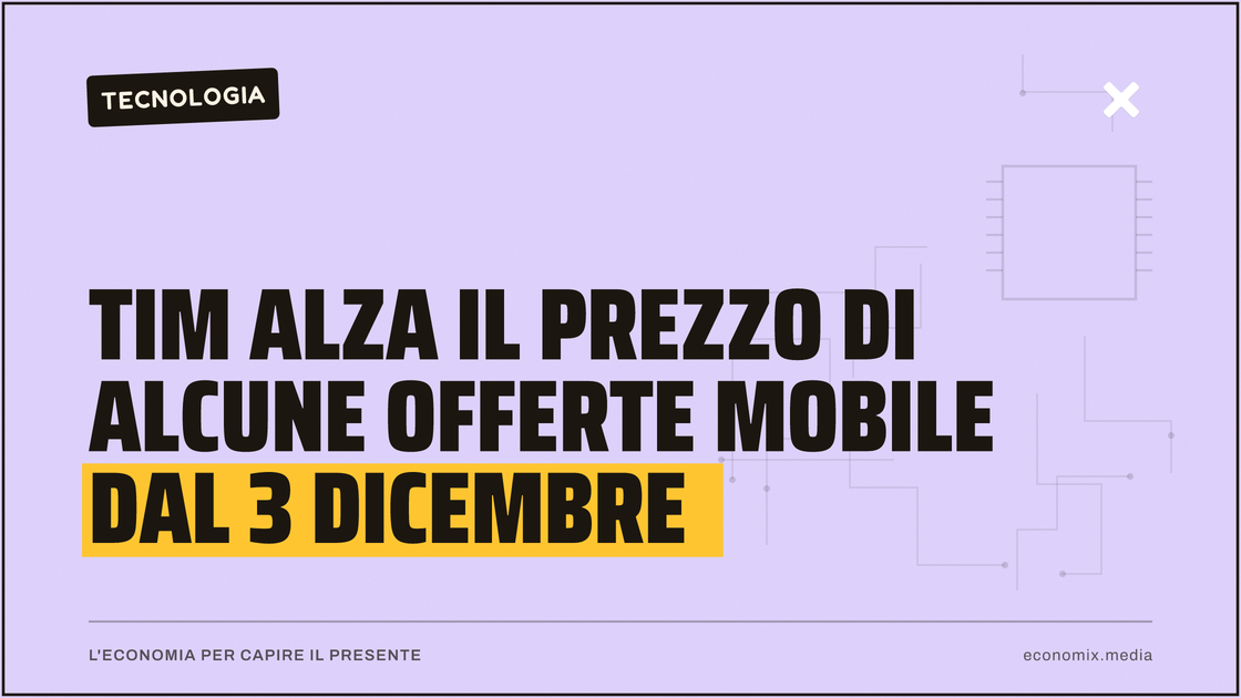 TIM alza il prezzo di alcune offerte mobile dal 3 dicembre: immagine in evidenza per Economix