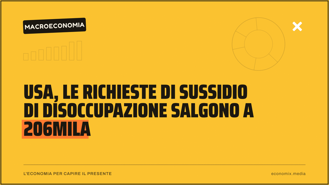 Usa, le richieste di sussidio di disoccupazione salgono a 206mila: immagine in evidenza per Economix