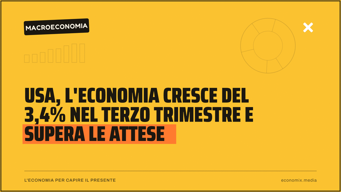 Usa, l'economia cresce del 3,4% nel terzo trimestre e supera le attese: immagine in evidenza per Economix