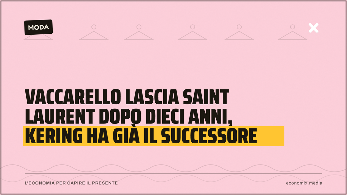 Vaccarello lascia Saint Laurent dopo dieci anni, Kering ha già il successore: immagine in evidenza per Economix
