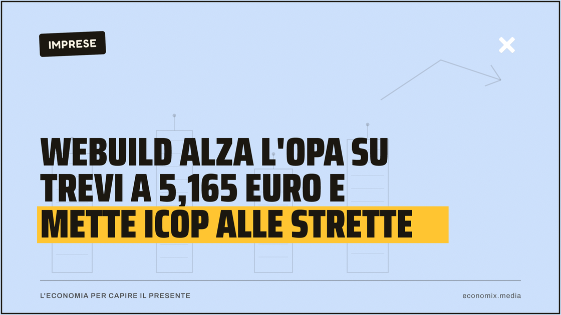 Webuild alza l'Opa su Trevi a 5,165 euro e mette Icop alle strette: immagine in evidenza per Economix