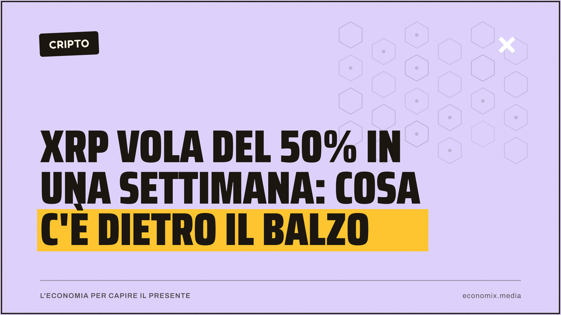XRP vola del 50% in una settimana: cosa c'è dietro il balzo: immagine in evidenza per Economix